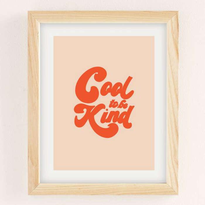 Rhianna Marie Chan Cool To Be Kind Art Print