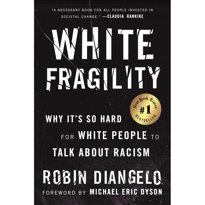 White Fragility: Why It's So Hard For White People To Talk About Racism