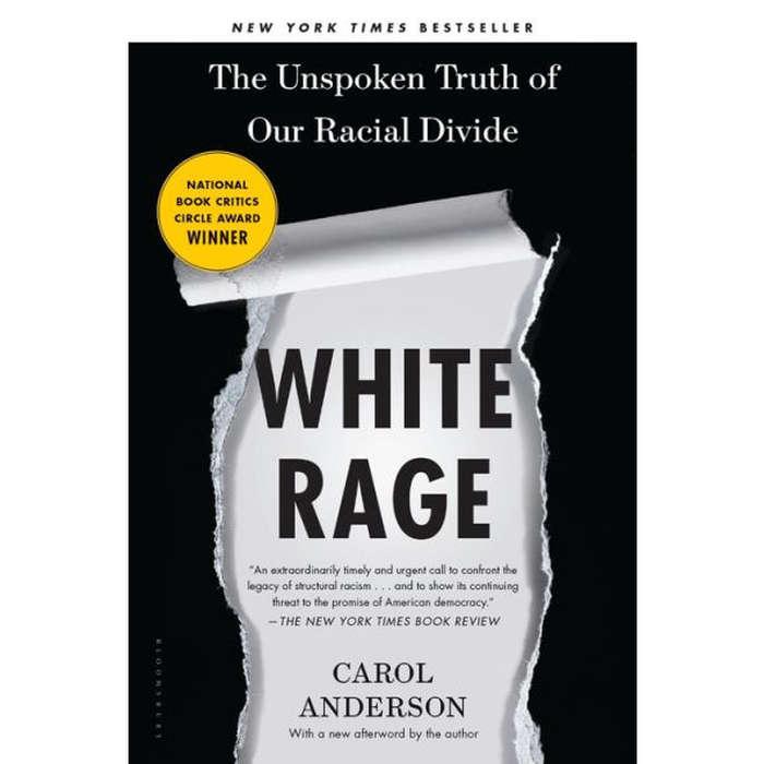 White Rage: The Unspoken Truth Of Our Racial Divide